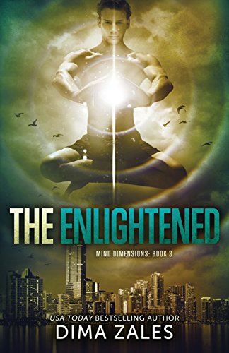 The Enlightened (mind Dimensions Book 3) (volume 3) [Paperback]