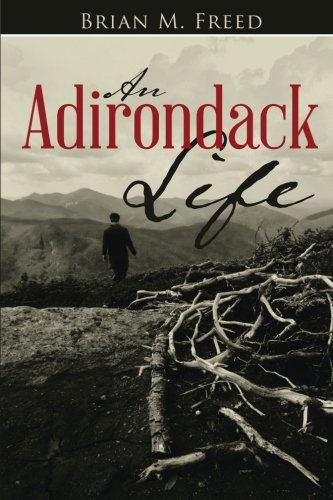 An Adirondack Life [Paperback]