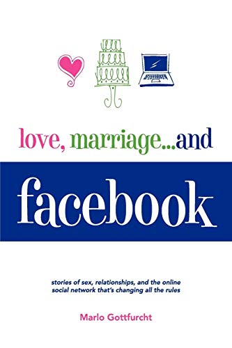 Love, Marriage. . .And Facebook [Paperback]