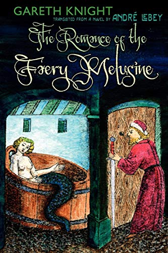 The Romance Of The Faery Melusine [Paperback]