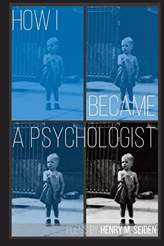 How I Became A Psychologist Poems [Paperback]