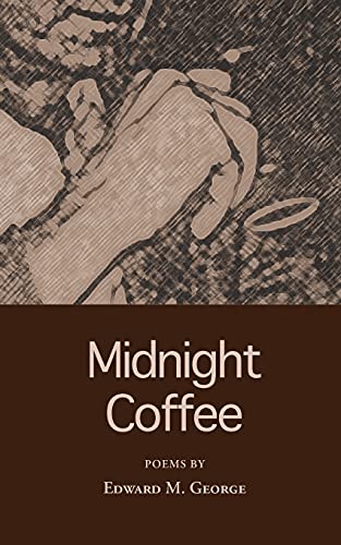 Midnight Coffee Poems [Paperback]