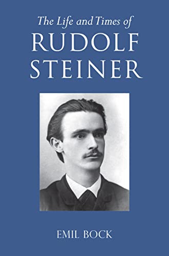 The Life and Times of Rudolf Steiner Volume 1 and Volume 2 [Paperback]