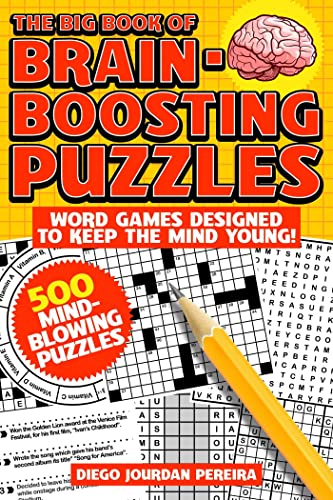 The Big Book of Brain-Boosting Puzzles Word Games Designed to Keep the Mind You [Paperback]
