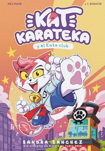 Kat Karateka y el Kata Club / Kat Karateka and the Kata Club [Paperback]