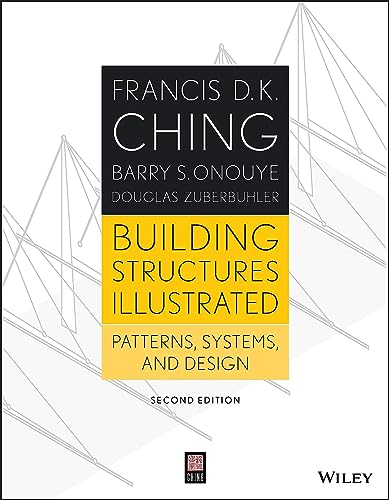 Building Structures Illustrated Patterns, Systems, and Design [Paperback]
