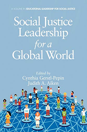 Social Justice Leadership For A Global World (educational Leadership For Social  [Paperback]