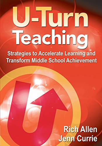 U-Turn Teaching Strategies to Accelerate Learning and Transform Middle School A [Paperback]
