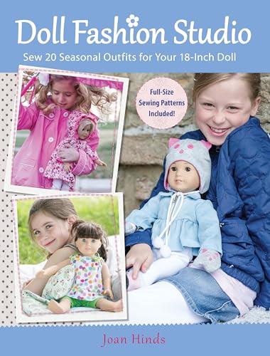 Doll Fashion Studio Sew 20 Seasonal Outfits for Your 18-Inch Doll [Paperback]