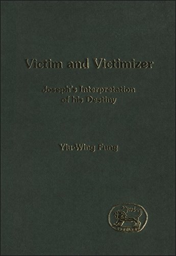 Victim and Victimizer Joseph's Interpretation of his Destiny [Hardcover]