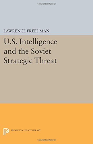 U.S. Intelligence and the Soviet Strategic Threat Updated Edition [Paperback]