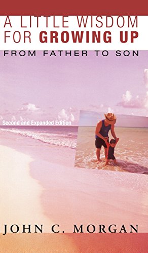 A Little Wisdom For Growing Up, Second And Expanded Edition [Hardcover]