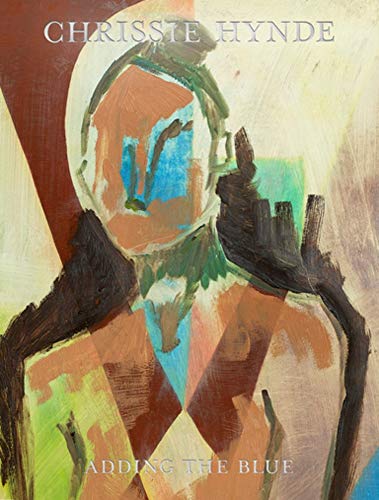 Adding The Blue Paintings by Chrissie Hynde [Hardcover]