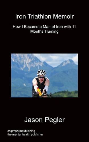 Iron Triathlon Memoir [Paperback]