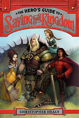 The Hero's Guide to Saving Your Kingdom [Paperback]