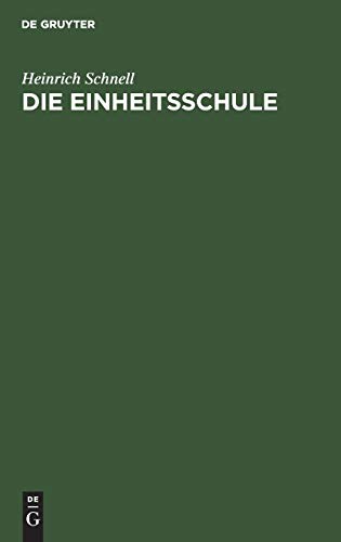 Die Einheitsschule  Ein Organisationsentwurf [Hardcover]
