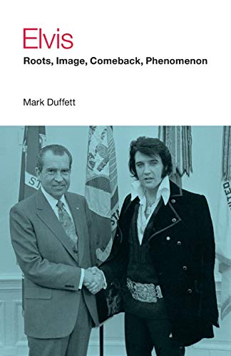 Elvis Roots, Image, Comeback, Phenomenon [Paperback]