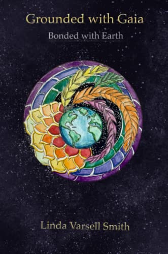 Grounded With Gaia [Paperback]