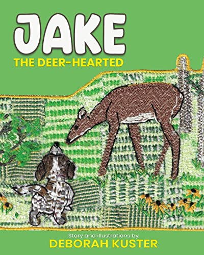 Jake the Deer-Hearted [Paperback]