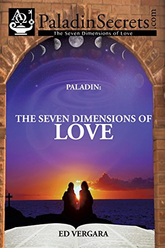 Paladin The Seven Dimensions Of Love [Paperback]