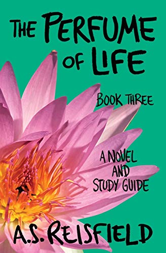 The Perfume Of Life Book Three (volume 3) [Paperback]