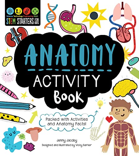 STEM Starters for Kids Anatomy Activity Book Packed with Activities and Anatomy [Paperback]