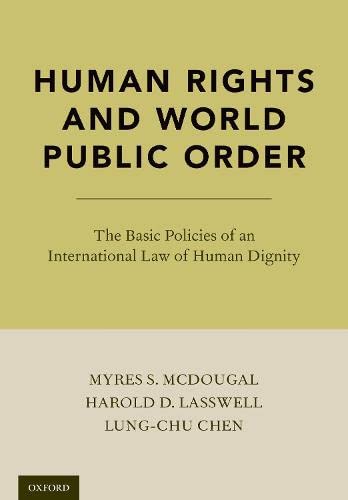 Human Rights and World Public Order: The Basic Policies of an International Law  [Hardcover]