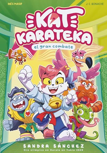 Kat Karateka y el gran combate / Kat Karateka and the Great Match [Paperback]