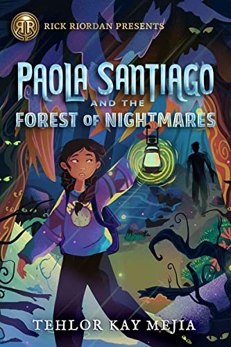 Rick Riordan Presents Paola Santiago and the Forest of Nightmares-A Paola Santi [Paperback]