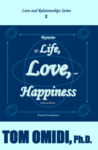 Mysteries of Life, Love, and Happiness (Enhanced Edition)  The Eternal Loneline [Paperback]