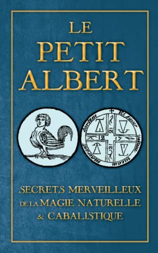 Secrets Merveilleux de la Magie Naturelle et Cabalistique du Petit Albert  Albe [Paperback]