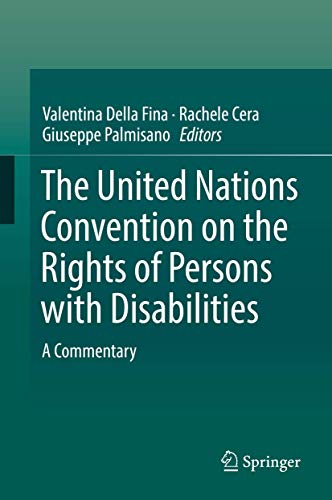 The United Nations Convention on the Rights of Persons with Disabilities A Comm [Hardcover]