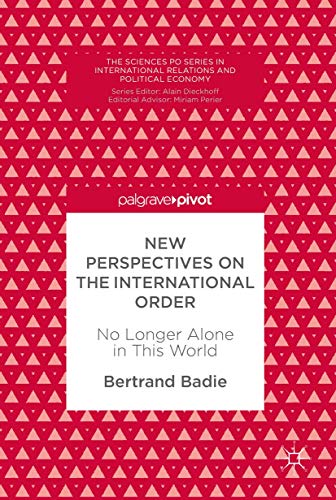 New Perspectives on the International Order No Longer Alone in This World [Hardcover]