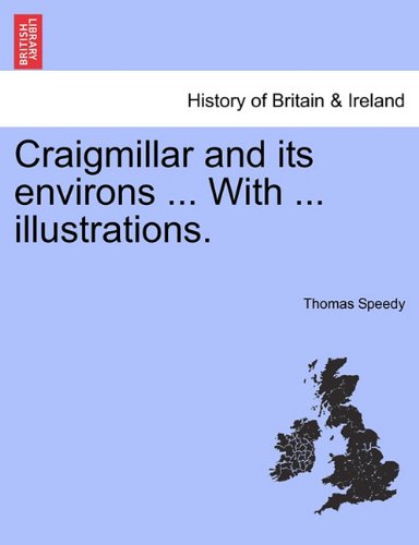 Craigmillar and Its Environs with Illustrations [Paperback]