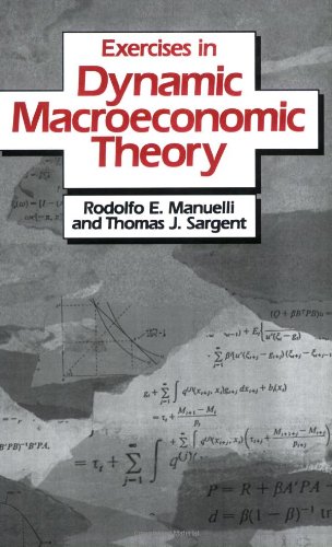 Exercises In Dynamic Macroeconomic Theory [Paperback]