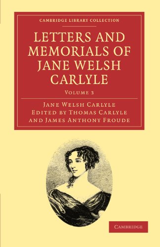 Letters and Memorials of Jane Welsh Carlyle [Paperback]