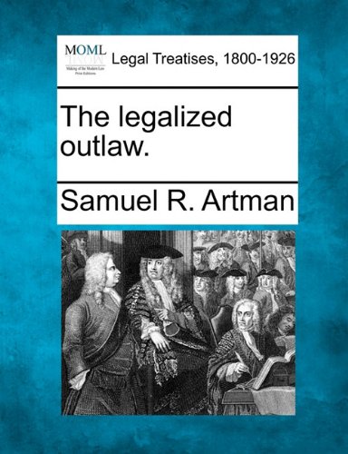 legalized Outlaw [Paperback]