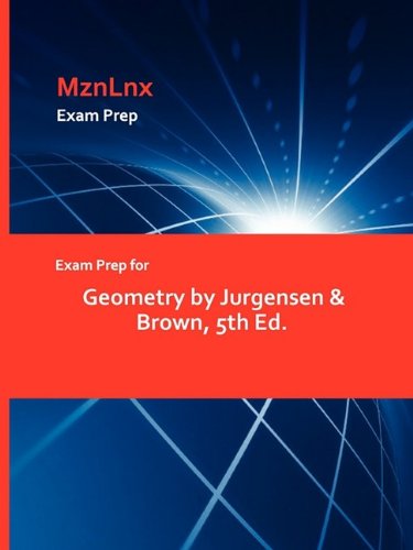 Exam Prep For Geometry By Jurgensen & Brown, 5th Ed. [Paperback]