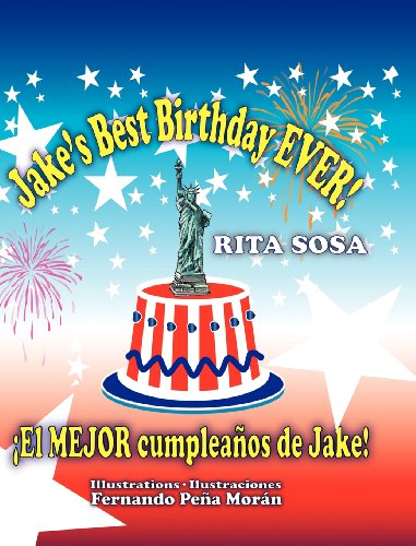 Jake's Best Birthday Ever * el Mejor Cumpleaos De Jake [Hardcover]