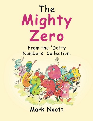 Mighty Zero  From the 'Dotty Numbers' Collection [Paperback]