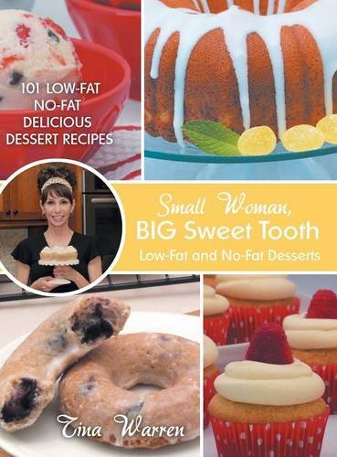 Small Woman, Big Sweet Tooth Low-Fat And No-Fat Desserts [Hardcover]