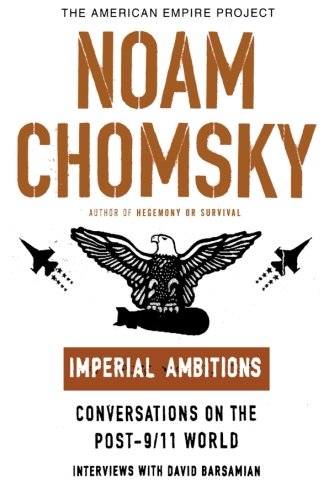 Imperial Ambitions Conversations on the Post-9/11 World [Paperback]