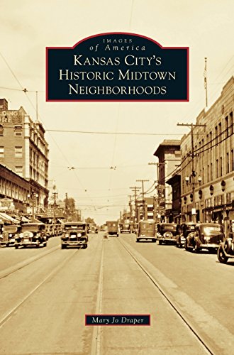 Kansas City's Historic Midtown Neighborhoods [Hardcover]