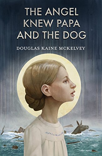 The Angel Knew Papa And The Dog [Paperback]