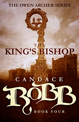 The King's Bishop The Owen Archer Series - Book Four [Paperback]