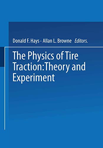 The Physics of Tire Traction Theory and Experiment [Paperback]