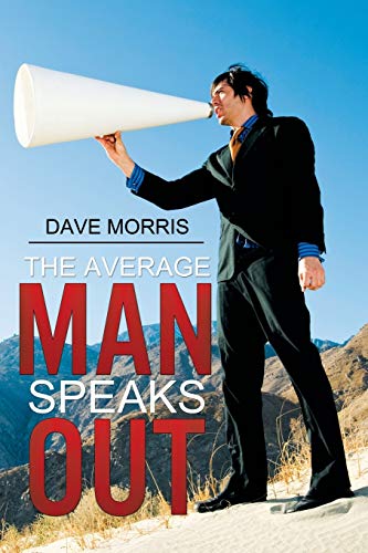 Average Man Speaks Out [Paperback]
