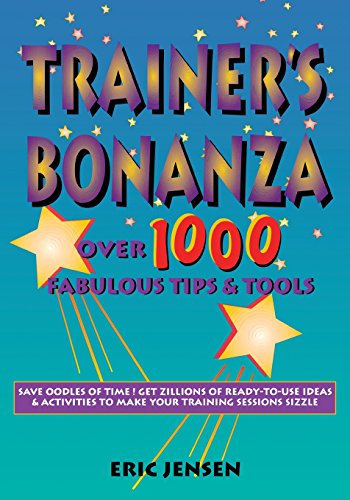 Trainer's Bonanza Over 1000 Fabulous Tips &amp Tools [Paperback]