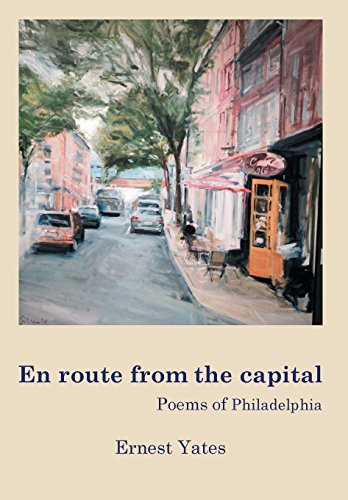 En Route From The Capital Poems Of Philadelphia [Hardcover]