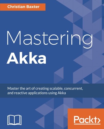 Mastering Akka [Paperback]